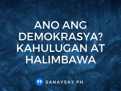 demokrasya kahulugan|DEMOKRASYA (Tagalog).